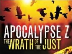 'The Wrath of the Just', last part of the 'Apocalypse Z' trilogy, published in the United States