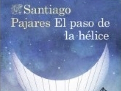 The story behind the story: 'El paso de la hlice' by Santiago Pajares