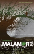 Trilogía del Malamor 2. La raíz del mal